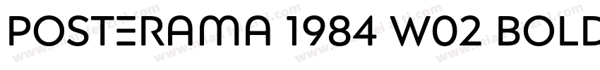 Posterama 1984 W02 Bold字体转换